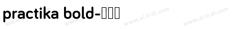 practika bold字体转换